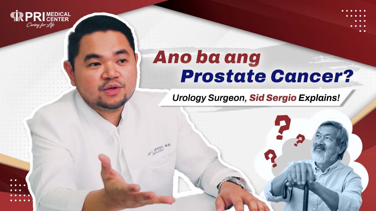 Ano ang PROSTATE CANCER? Urologist Dr. Sid Sergio Explains [Part 1 of 3 ...